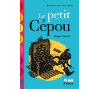 Le petit Cépou - Pépito Matéo - Syros Jeunesse - Poche - Contes et légendes jeunesse