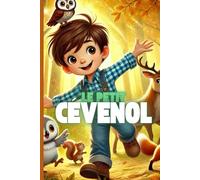 Le petit cévenol, "Victor et les Animaux de la Forêt" - Une aventure douce et magique en Cévennes: Un conte magique sur l’amitié, la nature et les ... forêt - Idéal pour les enfants de 3 à 6 ans
