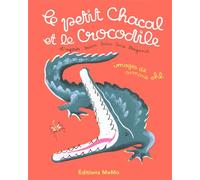 Le petit chacal et le crocodile - Simone Ohl - Memo Eds - relié - Album jeunesse dès 3 ans