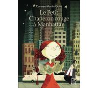 Le Petit Chaperon rouge à Manhattan - Carmen Martin Gaite - Flammarion Jeunesse Pere Castor - Poche - Roman junior