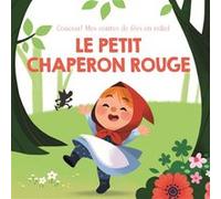 Le petit chaperon rouge - Coucou! Mes contes de fées en relief