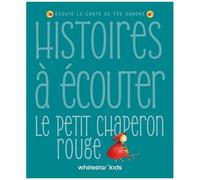 Le Petit Chaperon Rouge - Ecoute Le Conte De Fées Sonore