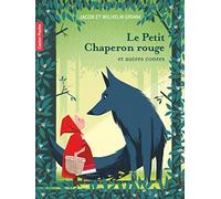 LE PETIT CHAPERON ROUGE - ET AUTRES CONTES: ET AUTRES CONTES