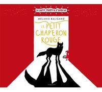Le Petit Chaperon Rouge : Le petit théâtre d'ombres