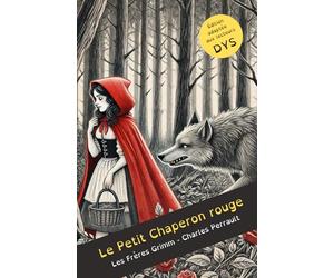 Le Petit Chaperon rouge - Les Frères Grimm / Charles Perrault - Dyslexie: Edition adaptée pour les lecteurs dyslexiques