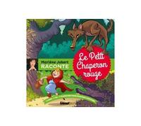 Le petit chaperon rouge Livre CD - Marlène Jobert - Glénat Jeunesse - Livre CD - Contes et légendes jeunesse CD