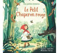 Le Petit Chaperon rouge - Mes petites histoires
