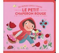 Le petit chaperon rouge : Mes premiers contes à toucher
