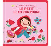 Le petit chaperon rouge Mes premiers contes à toucher - Collectif - Tam-Tam - cartonné - Contes et légendes jeunesse