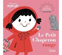 Nila Aye – Le Petit Chaperon rouge : Mes P'tits pop-up – Cartonné – Larousse