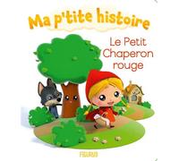 Le petit chaperon rouge - Nathalie Bélineau - Fleurus - cartonné - Album jeunesse