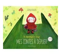 Le Petit Chaperon rouge Philippe Lechermeier (Auteur), Bérengère Delaporte (Illustration)
