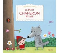 Le Petit Chaperon Rouge - Rosalinde Bonnet - Fleurus - broché - Album éveil dès la naissance