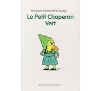 Le Petit Chaperon Vert de Solotareff, Gregoire (2012) Broché