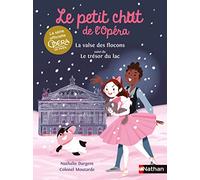 Le petit chat de l'Opéra : La valse des flocons suivi de Le trésor du lac - Nathalie Dargent - Nathan - Poche - Roman cadet