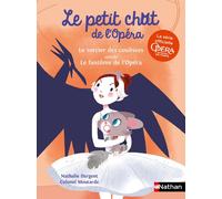 Le petit chat de l'Opéra: Le sorcier des coulisses + Le fantôme de l'opéra - Nathalie Dargent - Nathan - Poche - Roman cadet