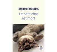 Le petit chat est mort Xavier De Moulins (Auteur)