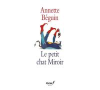 Le petit chat Miroir - d'après Gottfried Keller - Annette Béguin - Ecole Des Loisirs - Roman junior
