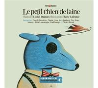 Le petit chien de laine + qr code - Lionel Daunais - La Montagne Secrete - cartonné - Comptine, chant