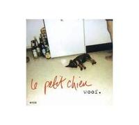 Le Petit Chien - Woof.
