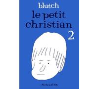 Le Petit Christian 2 Tome 2 - Blutch - L'association - broché - Bande dessinée