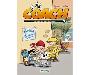 Le Petit coach - tome 01: Celui qui sait tout...ou presque