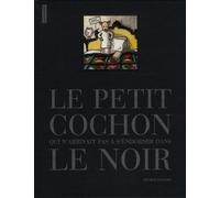 Le petit cochon qui n'arrivait pas à s'