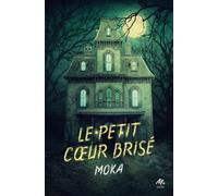Moka – Le petit coeur brisé – Roman adolescent dès 13 ans – Broché