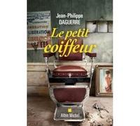 Le Petit Coiffeur Jean-Philippe Daguerre (Auteur)