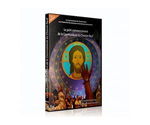 Le petit commencement de la Communauté du Chemin Neuf