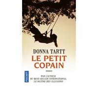 Le petit copain Donna Tartt (Auteur), Anne Rabinovitch (Traduction)