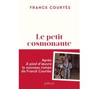 Le petit cosmonaute - Franck Courtès - Julliard - ebook (ePub) - Roman