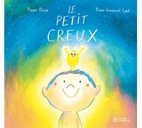 Le petit creux - Pierre Delye - Didier Jeunesse - cartonné - Album jeunesse