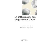 Le Petit Cri Pointu des Longs Ciseaux d'Acier - Nadine Brun-Cosme - Esperluète Eds - relié - Roman