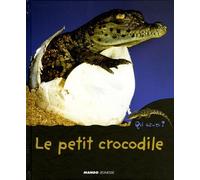 Le petit crocodile: Qui es-tu ?