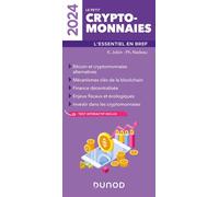 Le petit Cryptomonnaies 2024 L'essentiel en bref 2024 - Kathleen Jobin - Dunod - broché - Guide