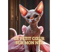 Le petit cœur sur mon nez