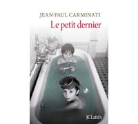 Le petit dernier - Jean-Paul Carminati - Lattes - broché - Roman