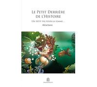 Le petit derrière de l'Histoire (1): Un petit pas pour la femme
