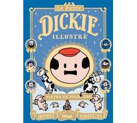 Le Petit Dickie Illustré Oeuvres complètes 2001-2011 - Pieter De Poortere - Glénat - broché - Bande dessinée