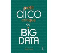 Le petit dico critique du big data - A. Theviot - Fyp - broché - Essai