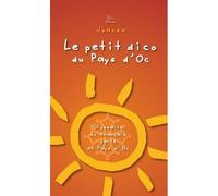 Le petit dico du pays d'oc nouvelle edition - Joanda - Trabucaire Eds - broché - Dictionnaire et encyclopédie