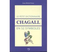 Floray Jean-Michel – Le petit dictionnaire Chagall en 52 symboles – Les signes et symboles – Relié