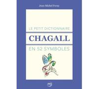 LE PETIT DICTIONNAIRE CHAGALL EN 52 SYMBOLES