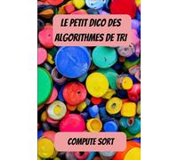 Le petit dictionnaire des algorithmes de tri