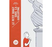 Le petit doigt sous la guillotine - Maria Rostocka - Flblb Eds - broché - Bande dessinée