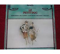 Le petit Duc, opérette de Charles Lecocq - livret de H. Meilhac & L. Halévy - Nadine Renaux - Willy Clément - Liliane Berton - René Hérent - Freda Betti - choeurs Raymond Saint-Paul - Direction : Jules Gressier , disque EMI Pathé 12107,
