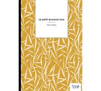 Le petit écureuil roux - Alain Robat - Nombre 7 - broché - Poésie