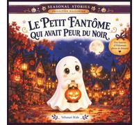 Le Petit Fantôme qui avait peur du noir