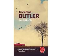 Le petit-fils - Nickolas Butler - Lgf - Poche - Roman